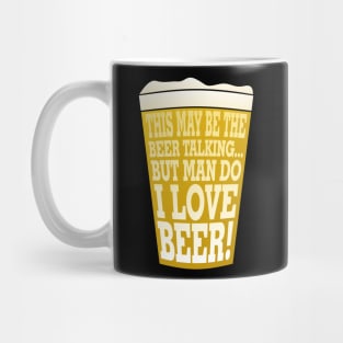 Man Do I Love Beer Mug